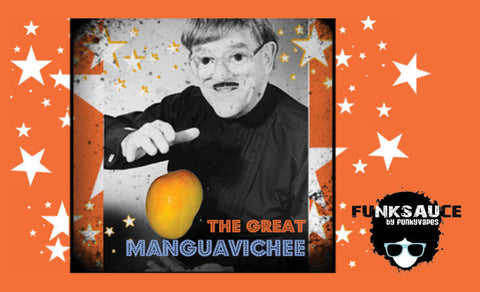 FunkSauce "Manguavichee"