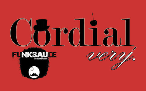FunkSauce "Cordial, Very"